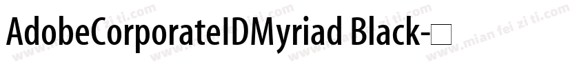AdobeCorporateIDMyriad Black字体转换